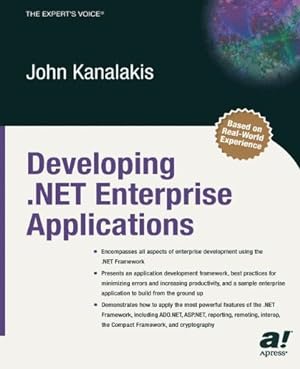 Imagen del vendedor de Developing .NET Enterprise Applications by John Kanalakis [Paperback ] a la venta por booksXpress