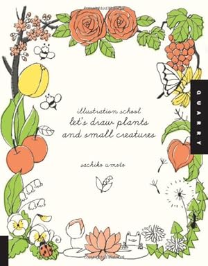 Imagen del vendedor de Illustration School: Let's Draw Plants and Small Creatures by Umoto, Sachiko [Paperback ] a la venta por booksXpress