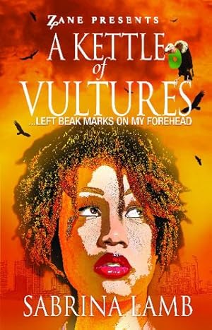 Imagen del vendedor de A Kettle of Vultures: . . . left beak marks on my forehead by Lamb, Sabrina [Paperback ] a la venta por booksXpress