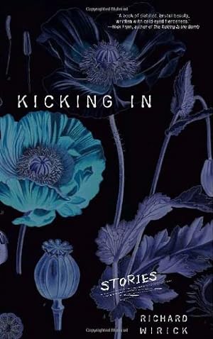 Seller image for Kicking In: Stories by Wirick, Richard [Paperback ] for sale by booksXpress