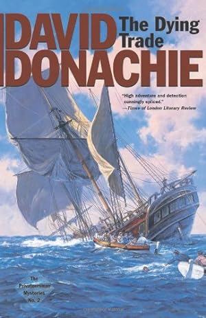 Seller image for The Dying Trade (The Privateersman Mysteries) (Volume 2) by Donachie, David [Paperback ] for sale by booksXpress