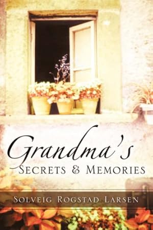 Seller image for Grandma's Secrets & Memories by Larsen, Solveig Rogstad [Paperback ] for sale by booksXpress