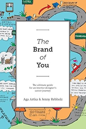 Seller image for The Brand of You: The ultimate guide for an interior designer's career journey by Aga Artka, Jenny Rebholz [Paperback ] for sale by booksXpress