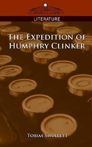 Bild des Verkufers fr The Expedition of Humphry Clinker by Smollett, Tobias George [Paperback ] zum Verkauf von booksXpress