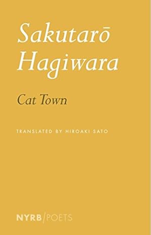 Seller image for Cat Town (NYRB Poets) by Hagiwara, Sakutaro [Paperback ] for sale by booksXpress