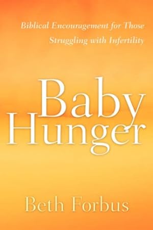 Seller image for Baby Hunger by Forbus, Beth [Paperback ] for sale by booksXpress