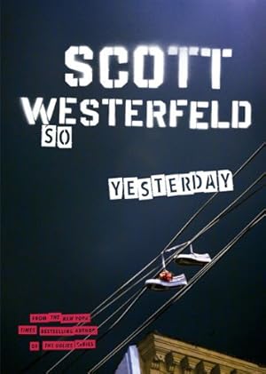 Bild des Verkufers fr So Yesterday by Westerfeld, Scott [Paperback ] zum Verkauf von booksXpress