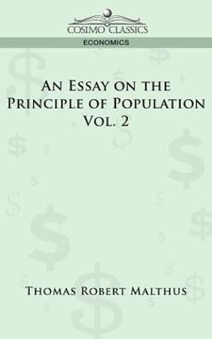 Imagen del vendedor de An Essay on the Principle of Population - Vol. 2 by Thomas Robert Malthus [Paperback ] a la venta por booksXpress