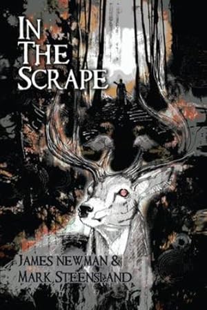 Bild des Verkufers fr In the Scrape by Newman, James, Steensland, Mark [Paperback ] zum Verkauf von booksXpress