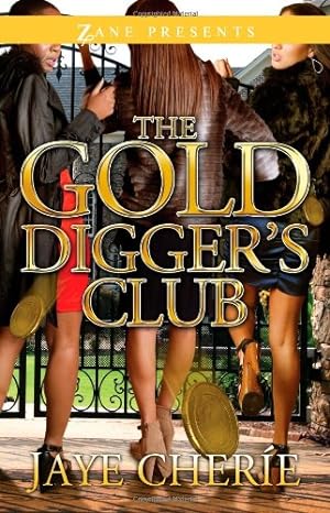 Seller image for The Golddigger's Club: A Novel (Zane Presents) by Cherie, Jaye [Paperback ] for sale by booksXpress