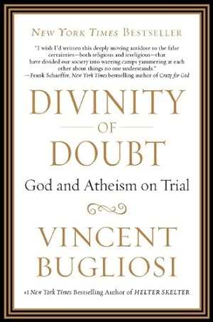 Immagine del venditore per Divinity of Doubt: God and Atheism on Trial by Bugliosi, Vincent [Paperback ] venduto da booksXpress