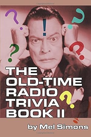 Immagine del venditore per The Old-Time Radio Trivia Book II by Simons, Mel [Paperback ] venduto da booksXpress