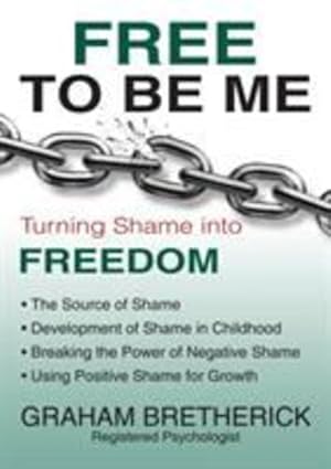 Bild des Verkufers fr Free To Be Me: Turning Shame Into Freedom by Bretherick, Graham [Paperback ] zum Verkauf von booksXpress