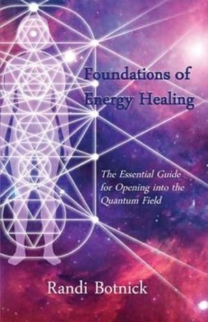 Bild des Verkufers fr Foundations of Energy Healing by Botnick, Randi [Paperback ] zum Verkauf von booksXpress
