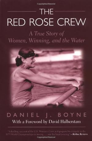 Seller image for Red Rose Crew: A True Story Of Women, Winning, And The Water by Daniel J. Boyne [Paperback ] for sale by booksXpress