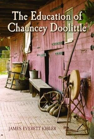 Bild des Verkufers fr Education of Chauncey Doolittle, The (Clay Bank County) by Kibler, James [Hardcover ] zum Verkauf von booksXpress