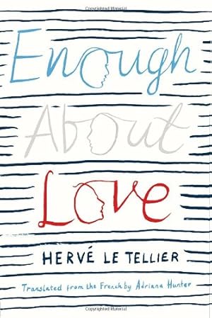 Seller image for Enough About Love by Hervé Le Tellier [Paperback ] for sale by booksXpress