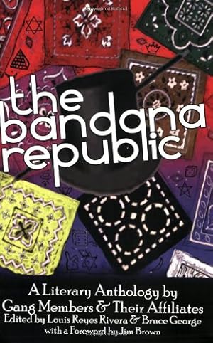 Seller image for The Bandana Republic: A Literary Anthology by Gang Members and Their Affiliates [Paperback ] for sale by booksXpress