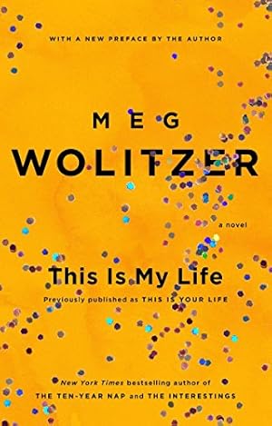 Seller image for This Is My Life by Wolitzer, Meg [Paperback ] for sale by booksXpress