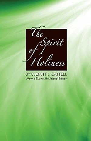 Seller image for The Spirit of Holiness by Cattell, Everett L. [Paperback ] for sale by booksXpress