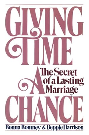 Imagen del vendedor de Giving Time a Chance: The Secret of a Lasting Marriage by Harrison, Beppie, Romney, Ronna [Paperback ] a la venta por booksXpress
