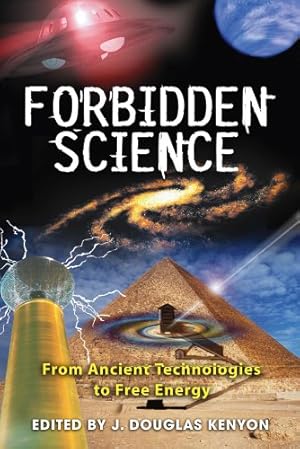 Seller image for Forbidden Science: From Ancient Technologies to Free Energy [Paperback ] for sale by booksXpress
