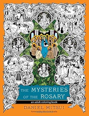 Bild des Verkufers fr The Mysteries of the Rosary: An Adult Coloring Book by Daniel Mitsui [Paperback ] zum Verkauf von booksXpress