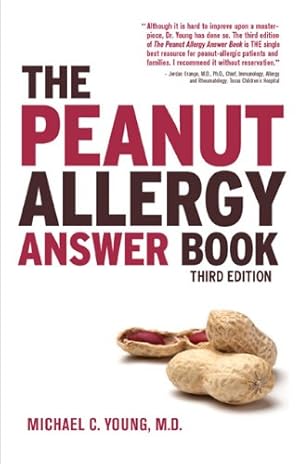 Imagen del vendedor de The Peanut Allergy Answer Book, 3rd Ed. by Young, Michael C. [Paperback ] a la venta por booksXpress