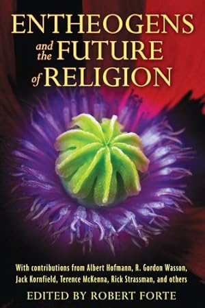 Imagen del vendedor de Entheogens and the Future of Religion [Paperback ] a la venta por booksXpress