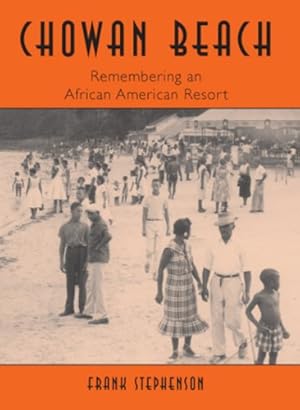 Immagine del venditore per Chowan Beach: Remembering an African American Resort (Vintage Images) by Stephenson, Frank [Paperback ] venduto da booksXpress