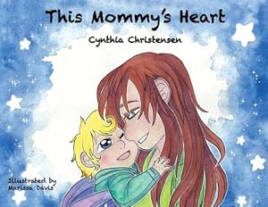 Seller image for This Mommy's Heart by Christensen, Cynthia [Paperback ] for sale by booksXpress
