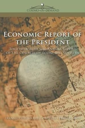 Seller image for The Economic Report of the President 2005 by The President of the United States, Pres, The President of the United States, Pres [Paperback ] for sale by booksXpress