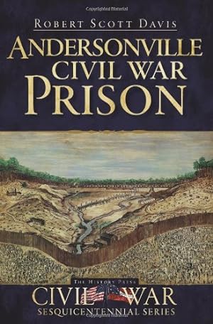 Bild des Verkufers fr Andersonville Civil War Prison (Civil War Series) by Davis, Robert Scott [Paperback ] zum Verkauf von booksXpress