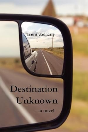 Seller image for Destination Unknown by Zelazny, Trent [Paperback ] for sale by booksXpress