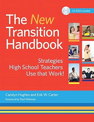 Seller image for The New Transition Handbook: Strategies High School Teachers Use that Work! by Hughes Ph.D., Carolyn, Carter Ph.D., Dr. Erik W. [Paperback ] for sale by booksXpress