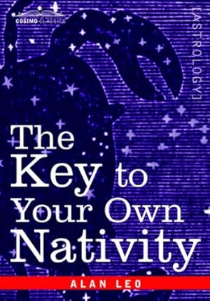 Immagine del venditore per The Key to Your Own Nativity by Leo, Alan [Paperback ] venduto da booksXpress
