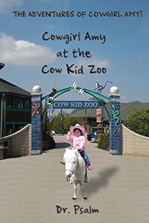 Seller image for Cowgirl Amy at the Cow Kid Zoo by Psalm, Dr [Paperback ] for sale by booksXpress