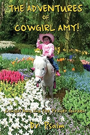 Seller image for The Adventures of Cowgirl Amy by Psalmonds, Linda, Psalm, Dr [Paperback ] for sale by booksXpress