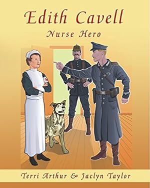 Seller image for Edith Cavell, Nurse Hero by Terri Arthur, Jaclyn Taylor [Paperback ] for sale by booksXpress