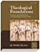 Seller image for Theological Foundations: Concepts and Methods for Understanding Christian Faith [Paperback ] for sale by booksXpress