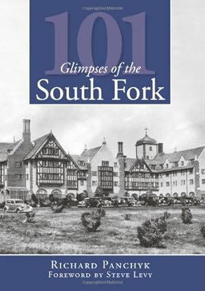Imagen del vendedor de 101 Glimpses of the South Fork (Vintage Images) by Panchyk, Richard [Paperback ] a la venta por booksXpress