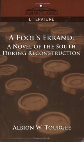 Seller image for A Fool's Errand: A Novel of the South During Reconstruction (Cosimo Classics Literature) by Albion W. Tourgee [Paperback ] for sale by booksXpress
