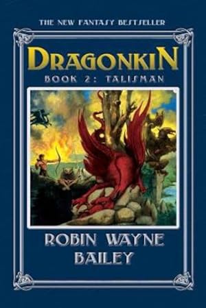 Image du vendeur pour Dragonkin Book Two, Talisman by Bailey, Robin Wayne [Paperback ] mis en vente par booksXpress