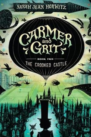 Seller image for Carmer and Grit, Book Two: The Crooked Castle by Horwitz, Sarah Jean [Paperback ] for sale by booksXpress