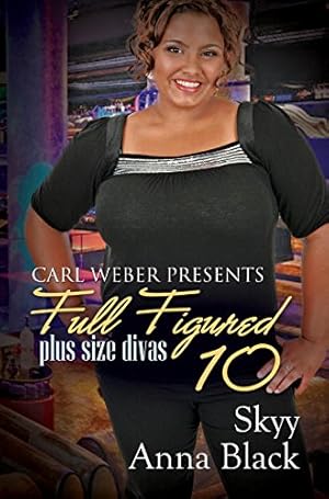 Seller image for Full Figured 10: Carl Weber Presents by Skyy, Black, Anna [Paperback ] for sale by booksXpress