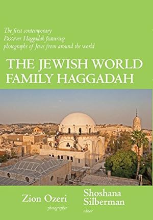 Seller image for The Jewish World Family Haggadah: The First Contemporary Passover Haggadah [Paperback ] for sale by booksXpress