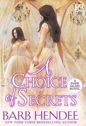 Image du vendeur pour A Choice of Secrets by Hendee, Barb [Paperback ] mis en vente par booksXpress