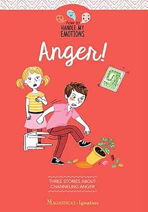 Seller image for Anger: Three Stories About Keeping Anger from Boiling over (How to Handle My Emotions) by De Nouel, Segolene, Mouliere, Violaine, Tertrais, Gaelle [Paperback ] for sale by booksXpress