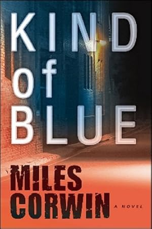 Seller image for Kind of Blue (An Ash Levine Thriller) by Corwin, Miles [Paperback ] for sale by booksXpress