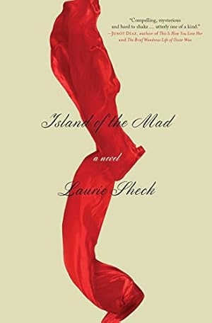 Seller image for Island of the Mad: A Novel by Sheck, Laurie [Paperback ] for sale by booksXpress